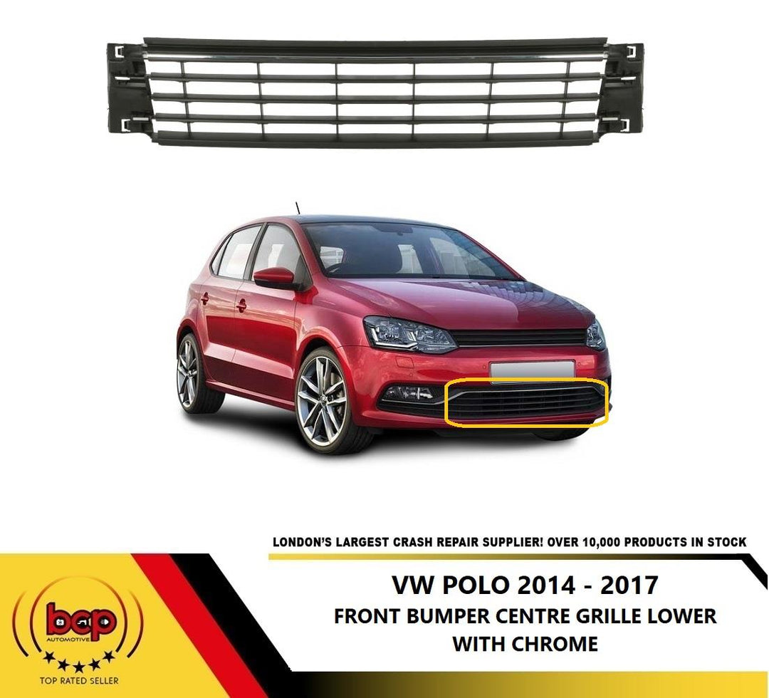 VW POLO 2014 – 2017 FRONT BUMPER LOWER CENTRE GRILLE WITH CHROME NEW OEM QUALITY