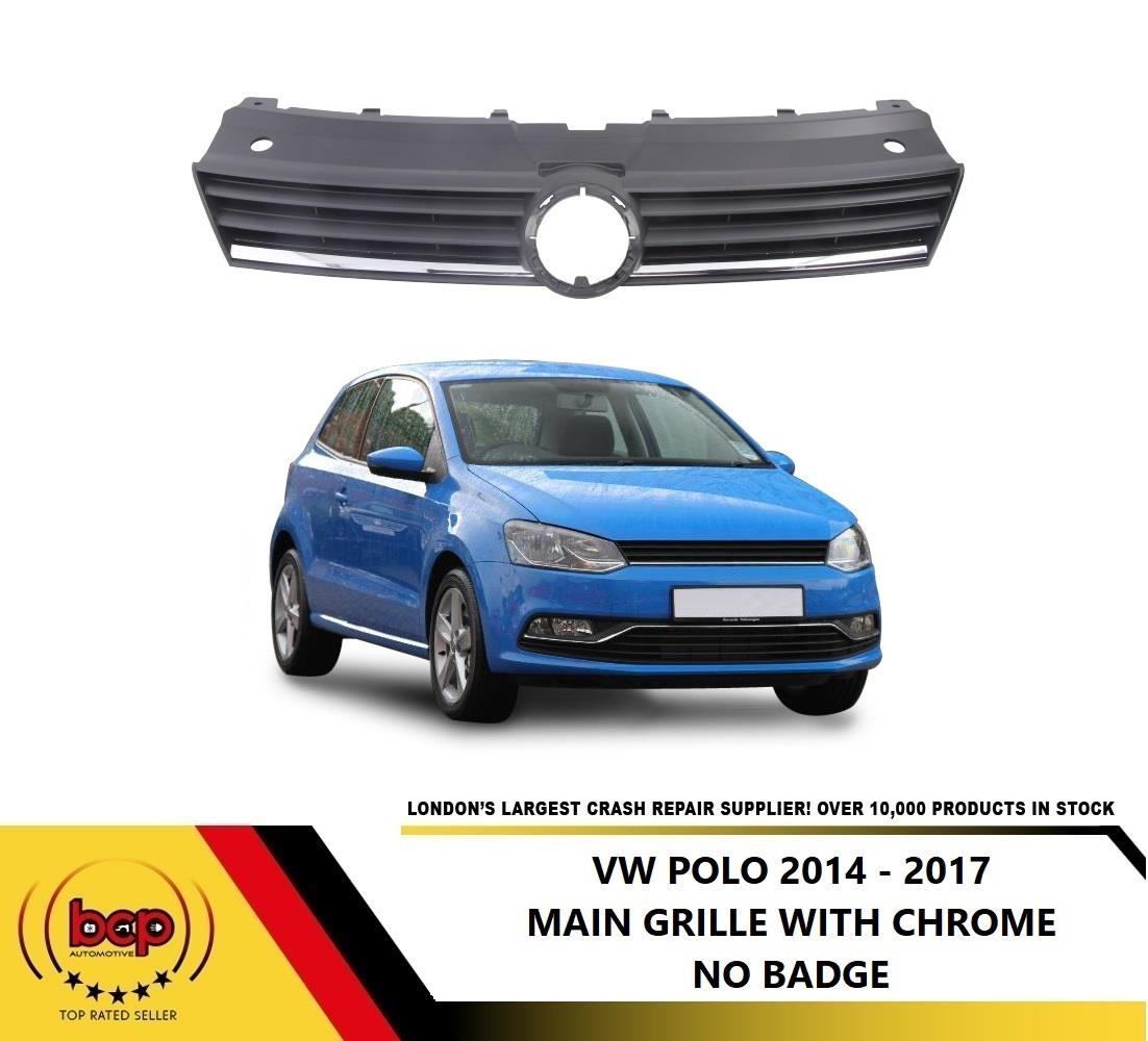 VW POLO 2014 – 2017 FRONT GRILLE MAIN BADGE RADIATOR GRILLE WITH CHROME 3 DOOR