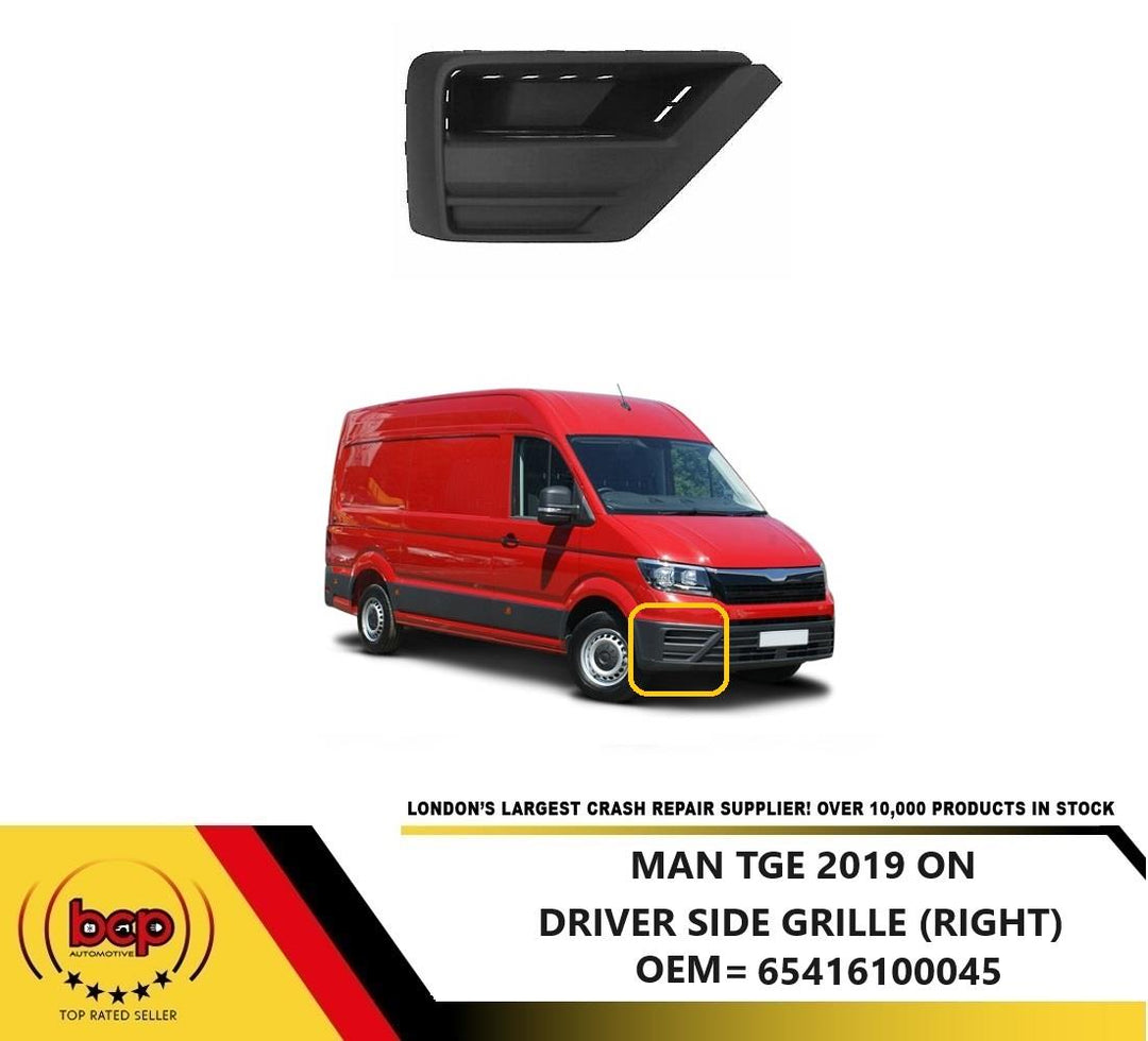 MAN TGE 2017 ONWARDS FRONT BUMPER GRILLE NO FOG HOLE RIGHT DRIVERS SIDE