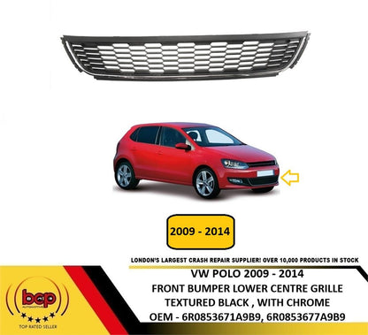 VW POLO 6R 2009 - 2014 FRONT BUMPER LOWER CENTRE GRILLE WITH CHROME OEM QUALITY