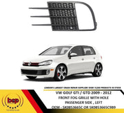 VW GOLF GTD GTI 2009 – 2012 FRONT BUMPER FOG GRILLE PASSENGER SIDE LEFT