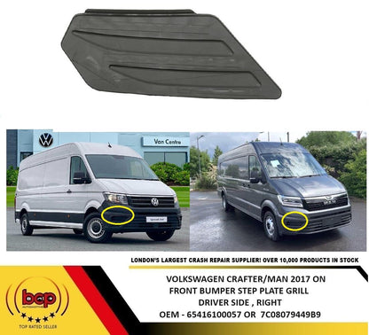 VW CRAFTER 2017 ON FRONT BUMPER GRILLE STEP PLATE INSIDE GRILLE RIGHT DRIVERS