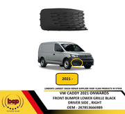 VOLKSWAGEN CADDY 2021 ON FRONT BUMPER GRILLE BLACK NO FOG HOLE DRIVER SIDE RIGHT