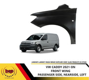 VW CADDY 2021 ON FRONT WING FENDER NEARSIDE PASSENGER SIDE PANEL 2K7821105