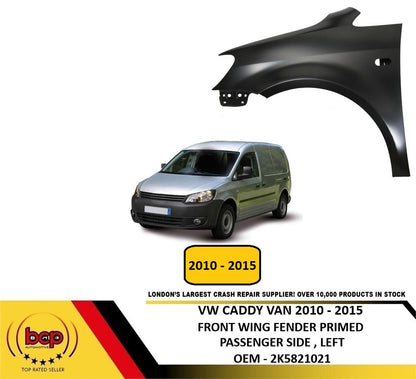 VW CADDY 2010 - 2015 FRONT WING FENDER PASSENGER SIDE LEFT BRAND NEW