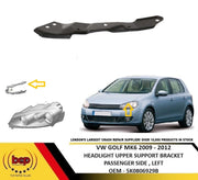 VW GOLF MK6 2009 - 2012 HEADLIGHT FRONT PANEL UPPER SUPPORT BRACKET LEFT