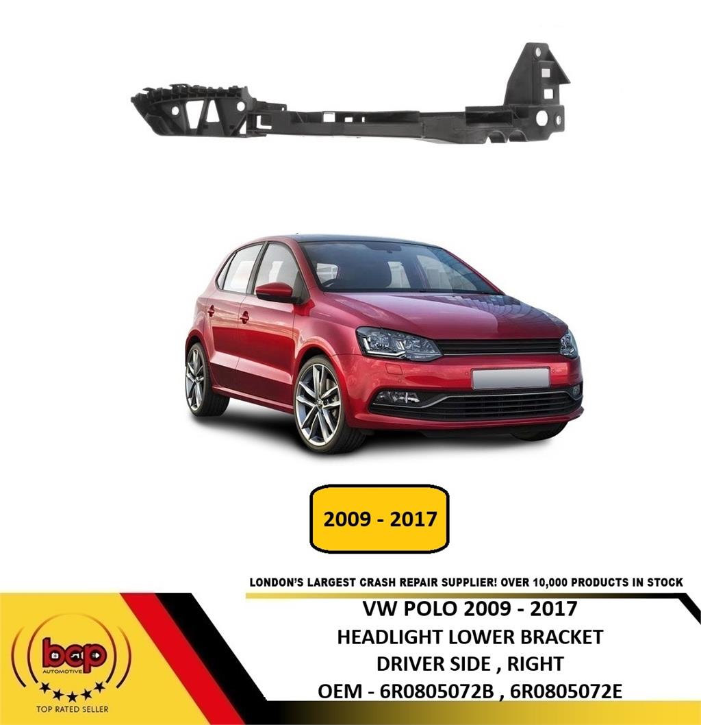 VW POLO 2009 - 2017 FRONT BUMPER HEADLIGHT LOWER BRACKET DRIVER SIDE RIGHT