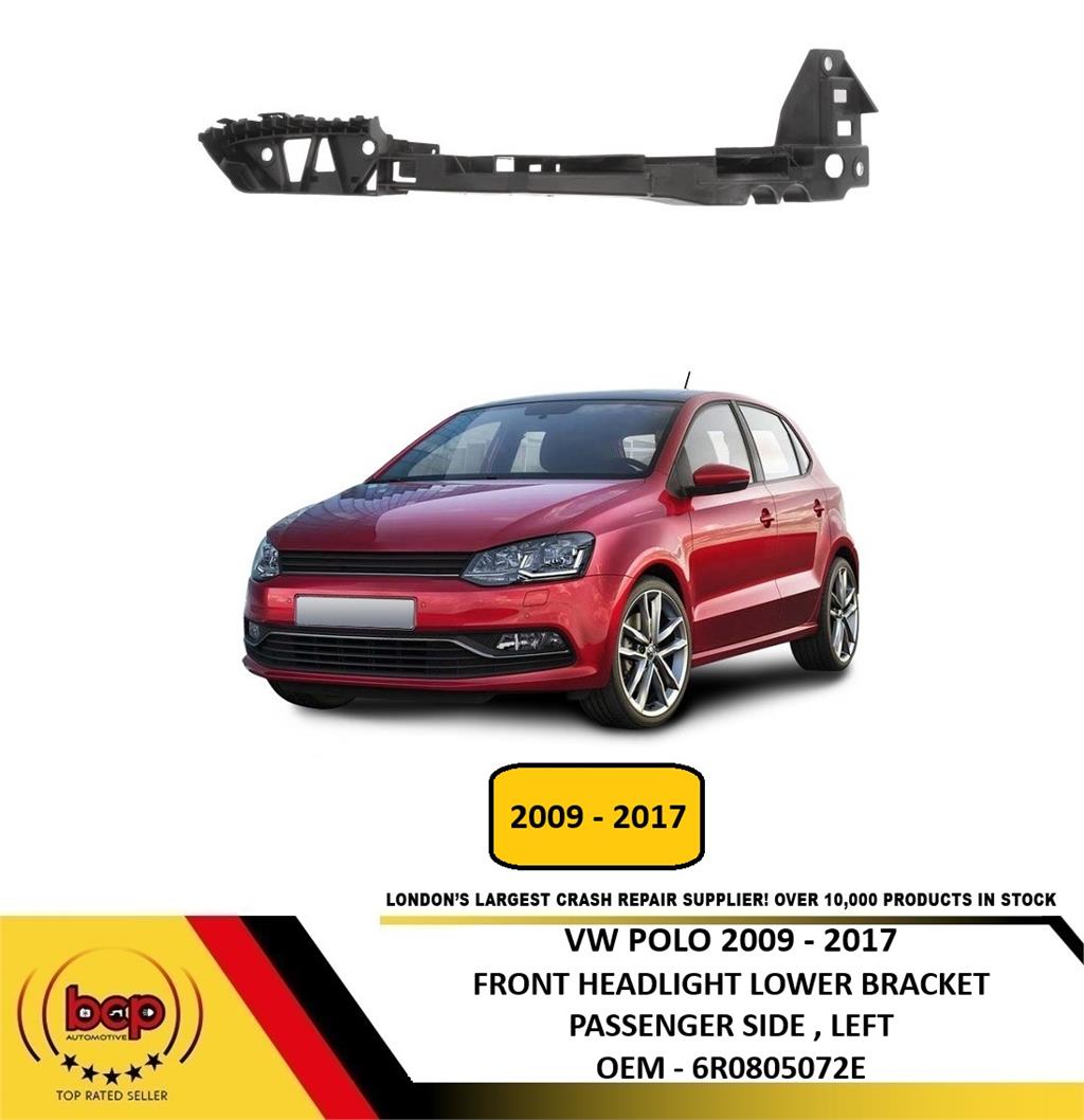VW POLO 2009 - 2017 FRONT BUMPER HEADLIGHT LOWER BRACKET DRIVER SIDE RIGHT