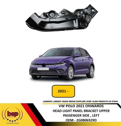 VW POLO 2021 ON HEADLAMP PANEL UPPER BRACKET MOUNT METAL PASSENGER SIDE LEFT