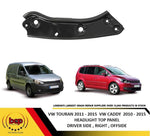 Load image into Gallery viewer, VW CADDY 2011 - 2015 HEADLIGHT MOUNT TOP BRACKET HOLDER PANEL METAL DRIVER SIDE