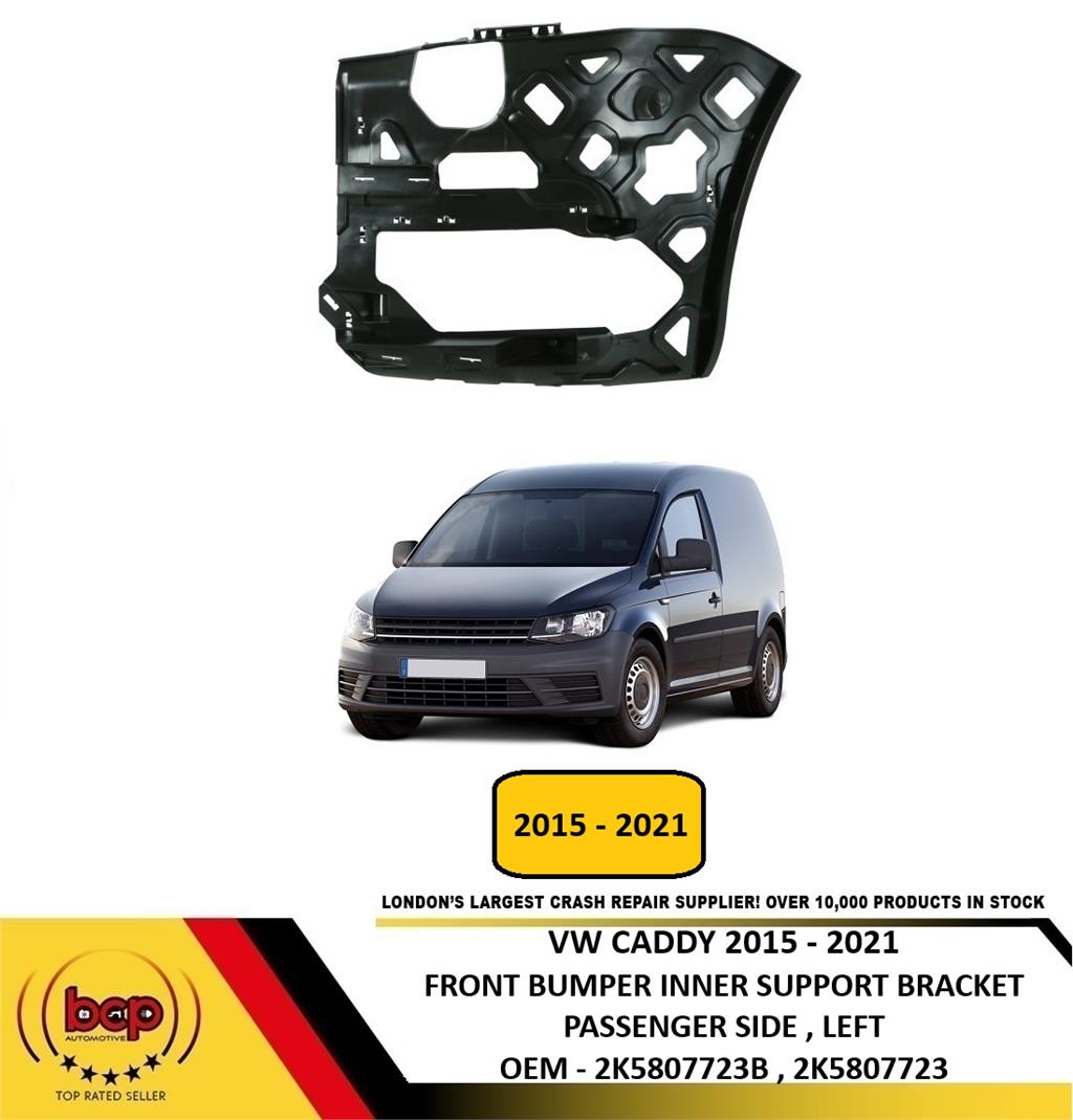 VW CADDY 2015 – 2021 FRONT BUMPER INNER MOUNT BRACKET PASSENGERS LEFT 2K5807723B