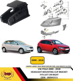 Load image into Gallery viewer, VW POLO 2000 - 2018 HEADLIGHT MOUNTING CLIP BRACKET REPAIR KIT LEFT OR RIGHT NEW
