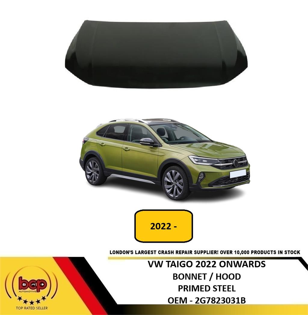 VW TAIGO 2022 ONWARDS BONNET HOOD PRIMED STEEL INSURANCE APPROVED 2G7823031B