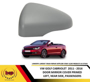 VW GOLF CONVERTIBLE 2011 - 2016 DOOR MIRROR COVER PRIMED LEFT PASSENGERS SIDE