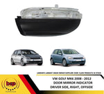 Load image into Gallery viewer, VW GOLF MK6 2008 - 2012 DOOR MIRROR INDICATOR LED RIGHT DRIVER SIDE OFFSIDE
