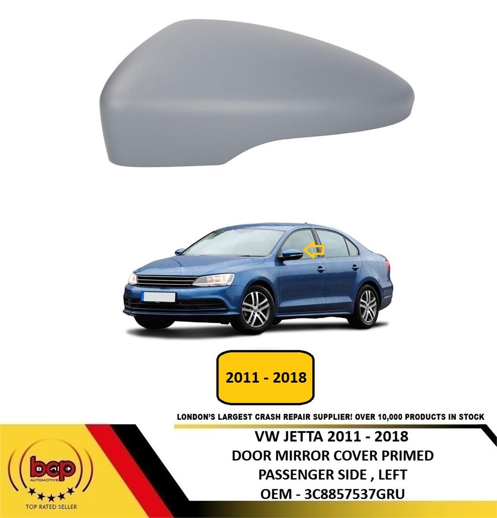 VW JETTA 2011 - 2018 DOOR MIRROR COVER PRIMED PASSENGER SIDE LEFT 3C8857537GRU