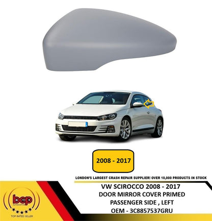 VW SCIROCCO 2008 -2017 DOOR MIRROR COVER PRIMED PASSENGER SIDE LEFT 3C8857537GRU