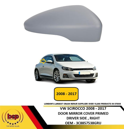 VW SCIROCCO 2008 -2017 DOOR MIRROR COVER PRIMED DRIVER SIDE RIGHT 3C8857538GRU