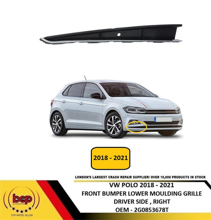 VW POLO 2018 -2021 FRONT BUMPER LOWER MOULDING GRILLE WITH CHROME TRIM RIGHT O/S