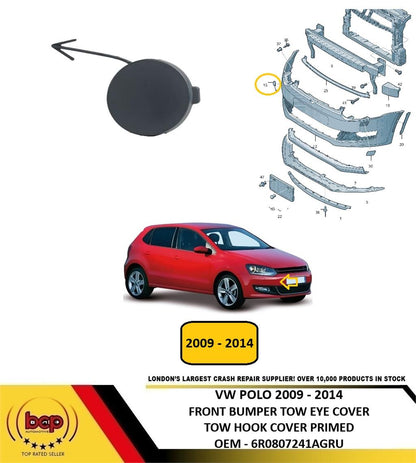 VW POLO 2009 - 2014 FRONT BUMPER TOW EYE HOOK COVER PRIMED NEW 6R0807241AGRU