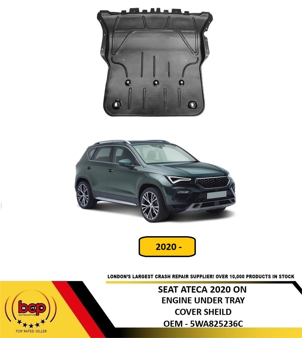 SEAT ATECA 2020 ON ENGINE UNDERTRAY COVER GUARD SHEILD PROTECTION 5WA825236C