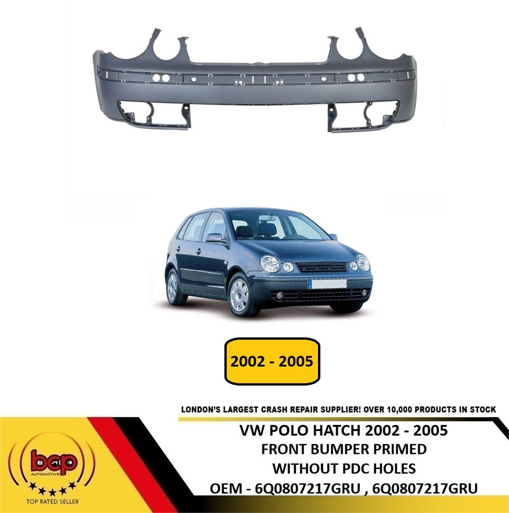 VW POLO 9N 2002 - 2005 FRONT BUMPER PRIMED NO PARKING SENSOR HOLES NEW