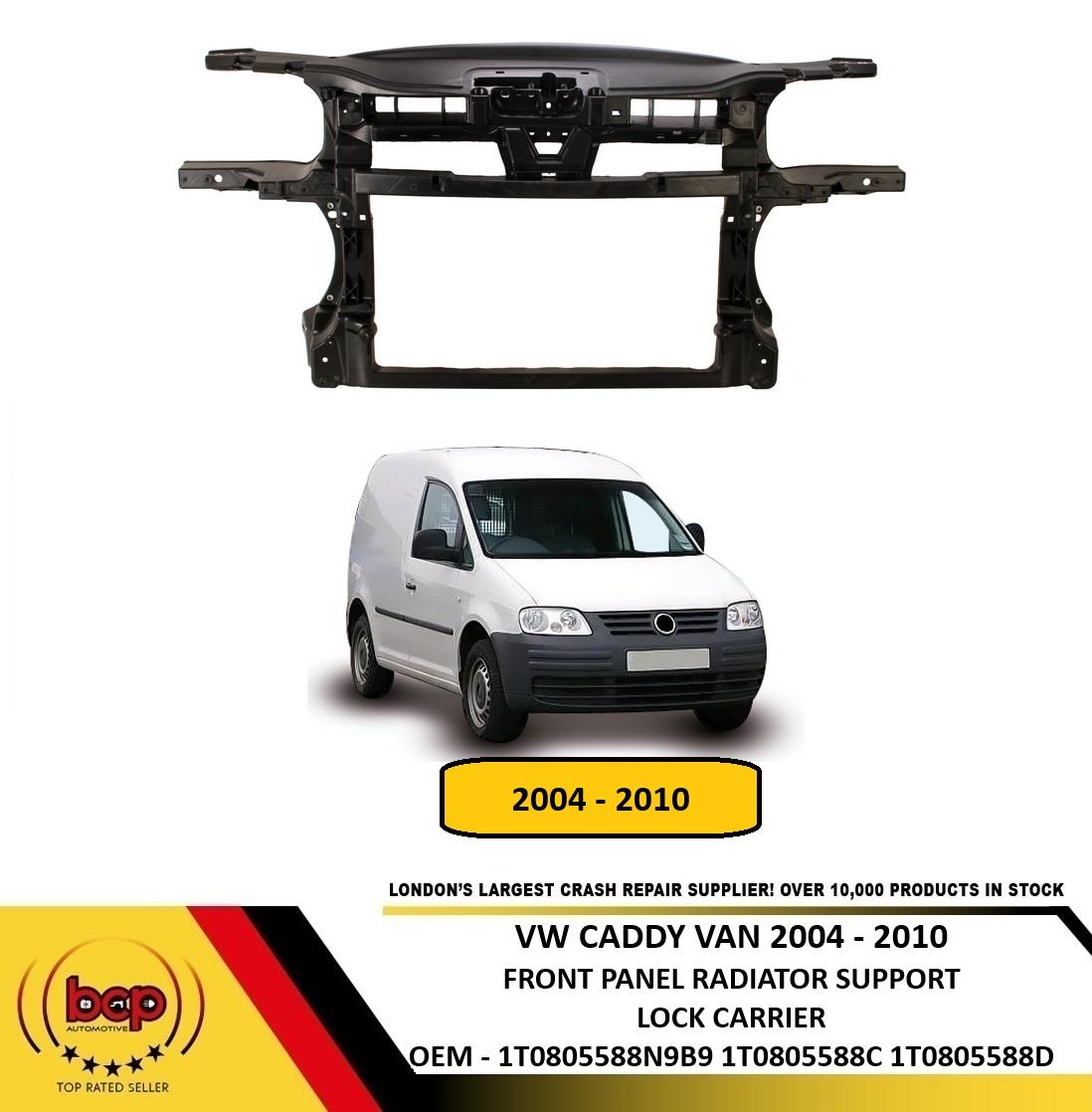 VW CADDY 2004-2010 FRONT SLAM PANEL LOCK HOLDER CARRIER RADIATOR OE SPEC