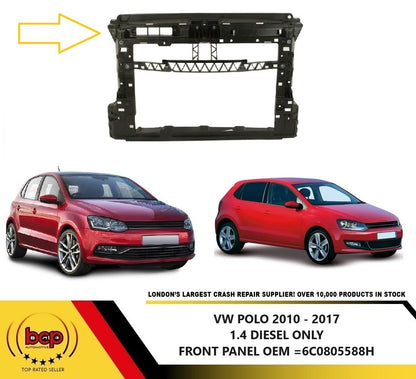 VW POLO 6R 2014 - 2017 FRONT PANEL PETROL SLAM PANEL RAD SUPPORT 1.4 DIESEL