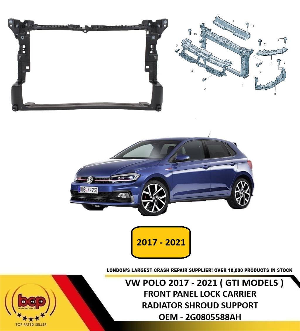 VW POLO 2017 - 2021 GTI FRONT PANEL LOCK CARRIER RADIATOR SUPPORT 2G0805588AH