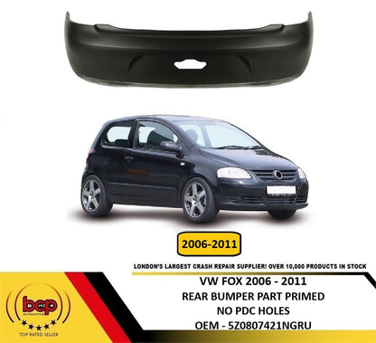 VOLKSWAGEN FOX 2006 – 2011 REAR BUMPER PRIMED NO PARKING SENSOR HOLES NEW