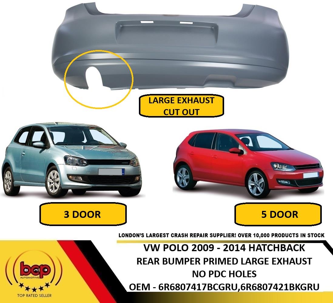 VOLKSWAGEN POLO 6R 2009 – 2014 REAR BUMPER WITH EXHAUST CUT OUT NO PDC HOLES NEW