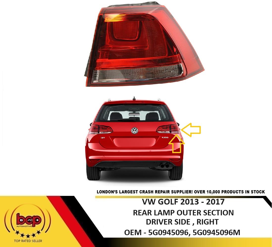 VW GOLF MK7 2013 - 2017 REAR LAMP OUTER SECTION NOT LED DRIVER SIDE RIGHT