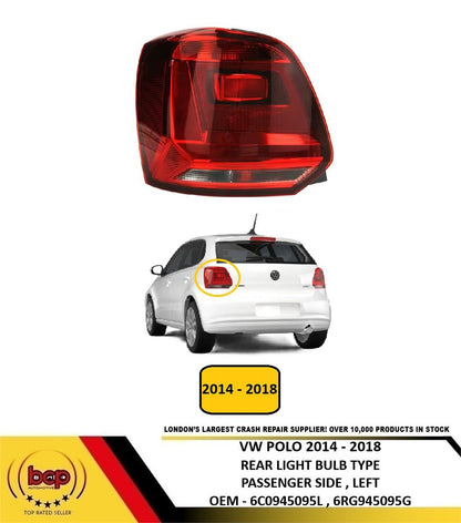 VW POLO 2014 - 2018 REAR LIGHT LAMP PASSENGER SIDE LEFT 6C0945095L 6RG945095G