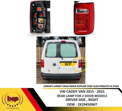VW CADDY VAN 2015 – 2021 2 DOOR REAR LAMP TAIL LIGHT LED DRIVER SIDE , RIGHT