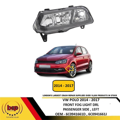 VW POLO HATCH 2014 – 2017 FRONT FOG LIGHT DRL 1 BULB ON OUTSIDE PASSENGER LEFT