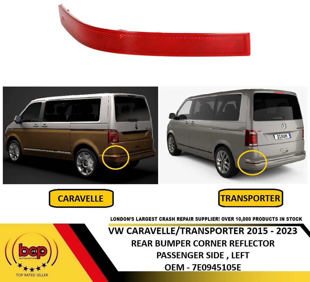 VW TRANSPORTER 2015 – 2023 REAR BUMPER CORNERING REFLECTOR PASSENGER SIDE LEFT