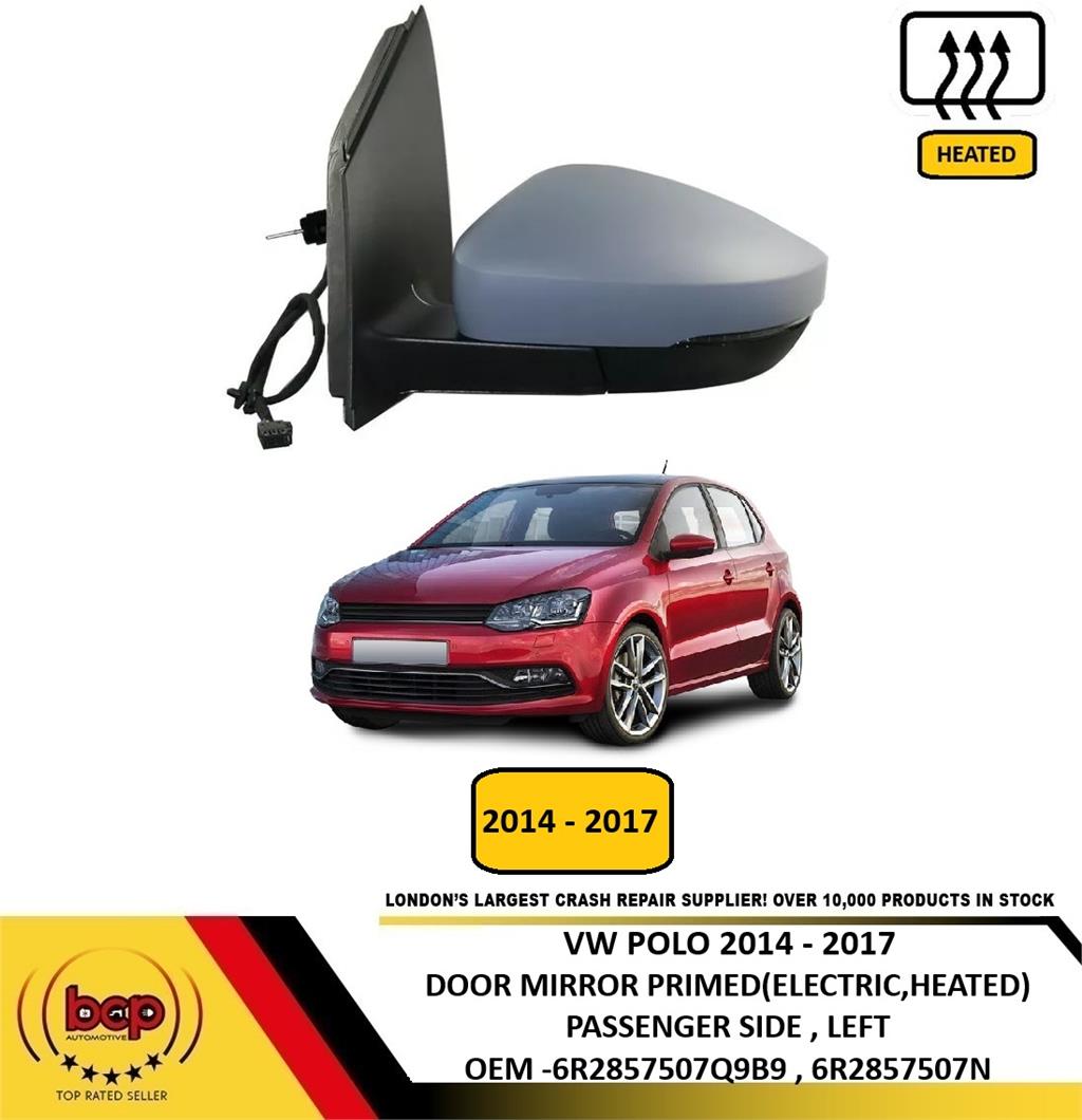VW POLO 2014 - 2017 DOOR MIRROR PRIMED ELECTRIC HEATED PASSENGER SIDE LEFT NEW