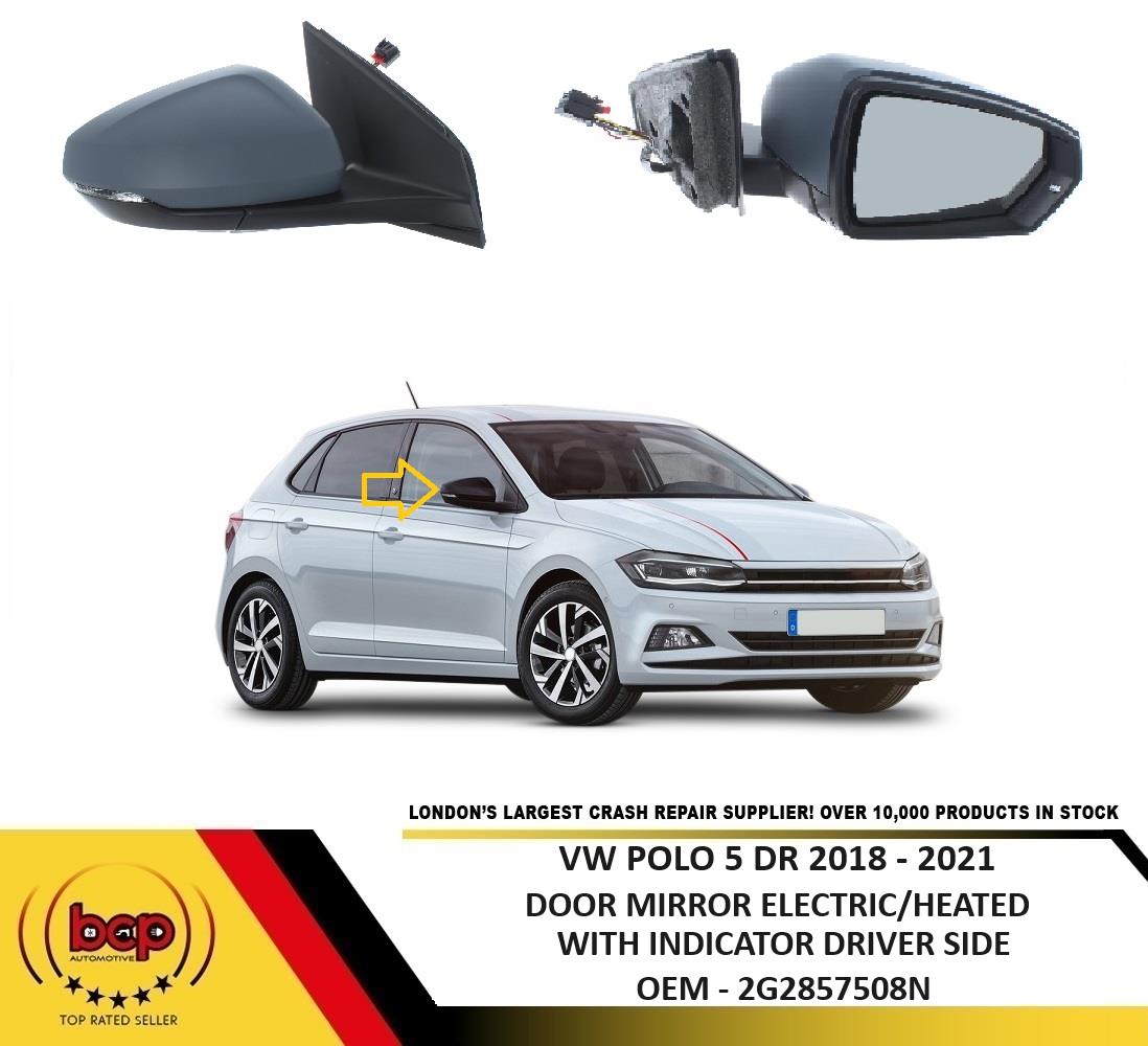 VW POLO 5DR 2018 - 2021 DOOR MIRROR ELECTRIC HEATED WITH INDICATOR DRIVER SIDE