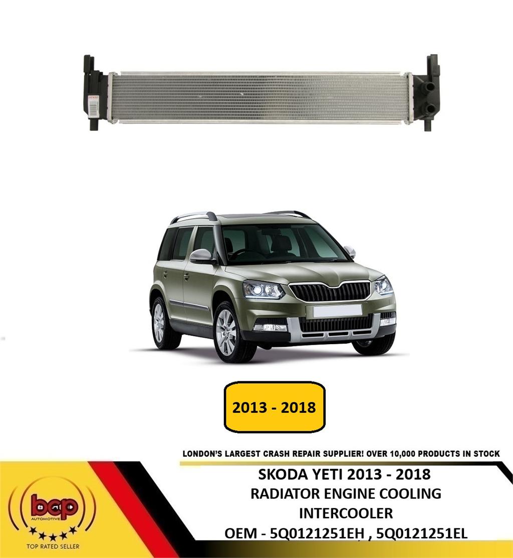 SKODA YETI 2013-2018 RADIATOR ENGINE COOLING INTERCOOLER 5Q0121251EH 5Q0121251EL