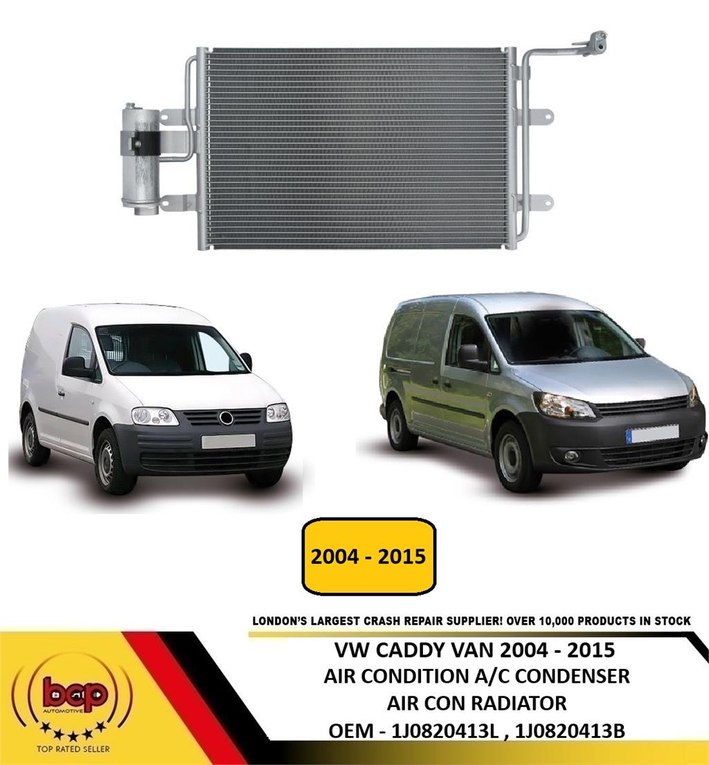 VW CADDY VAN 2004 -2015 AIR CONDITION CONDENSER AIR CON A/C RADIATOR 1J0820413N