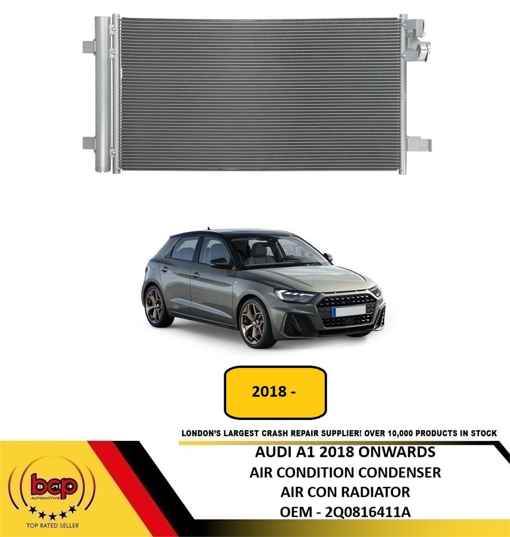 AUDI A1 2018 ON AIR CONDITION CONDENSER AIR CON RADIATOR 1.0 2.0 PETROL MODELS
