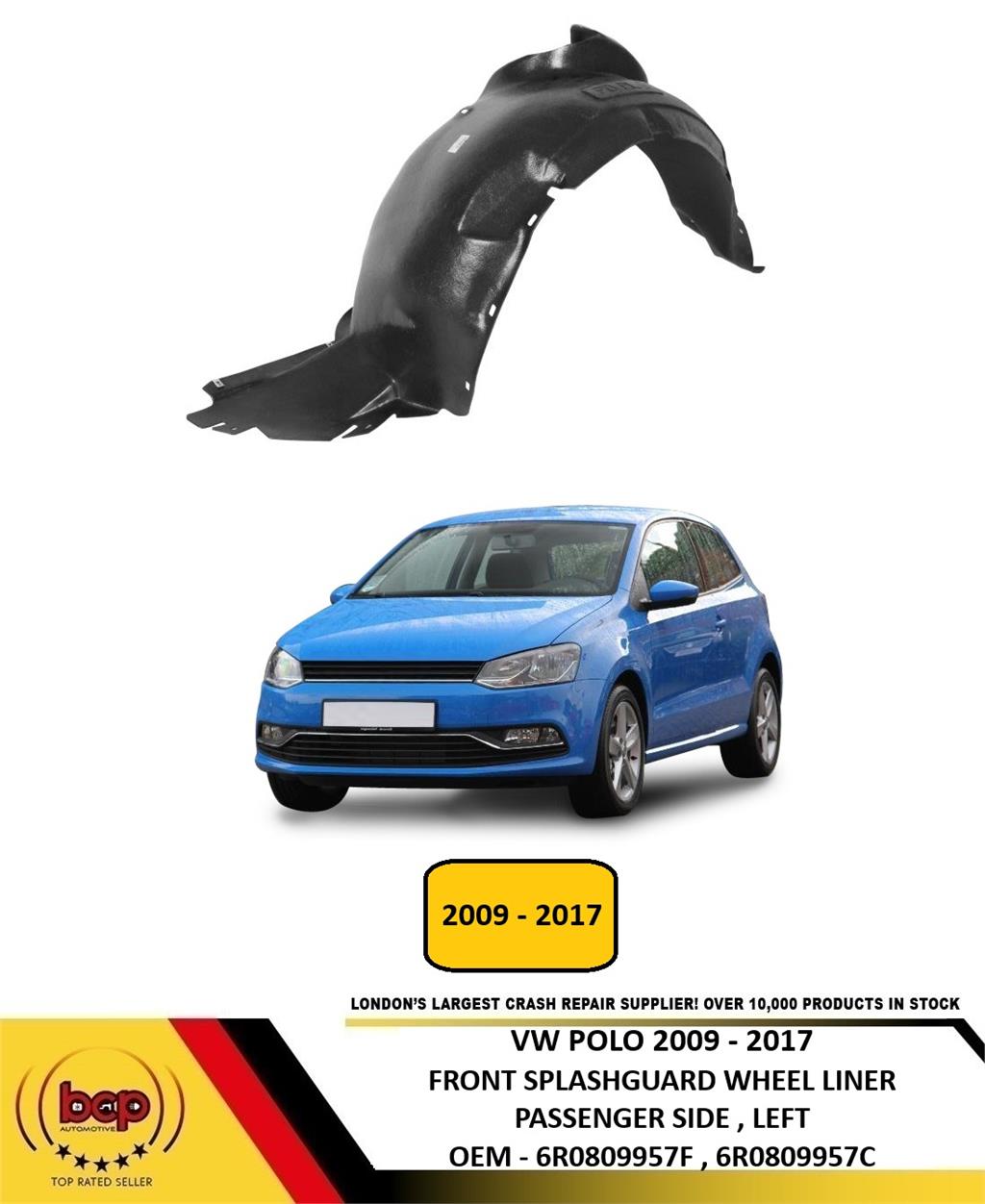 VW POLO 2009 - 2017 FRONT WING SPLASH GUARD INNER ARCH LEFT PASSENGER SIDE NEW