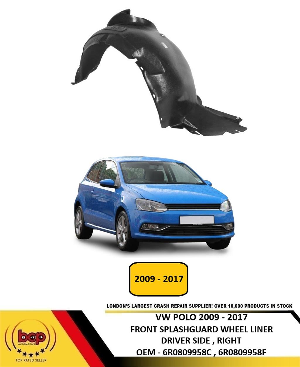 VW POLO 2009 - 2017 FRONT WING SPLASH GUARD INNER ARCH RH RIGHT O/S DRIVER SIDE