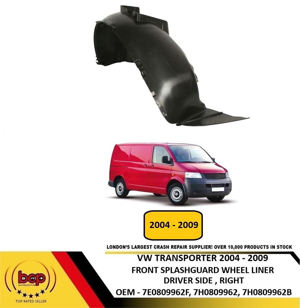 VW TRANSPORTER T5 2004 - 2009 FRONT WING SPLASH GUARD ARCH RIGHT DRIVERS