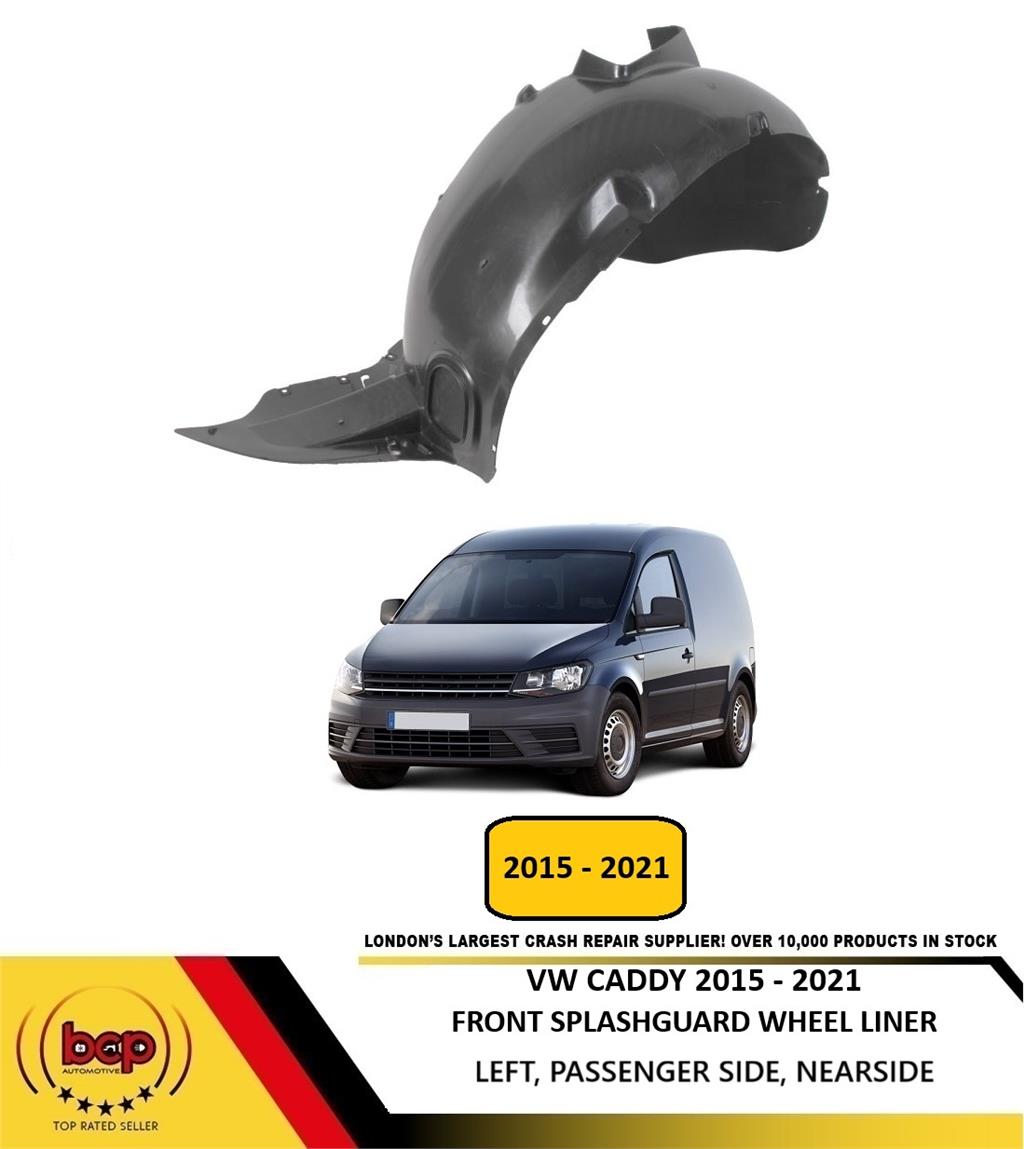 VW CADDY 2015-2021 FRONT WING SPLASHGUARD WHEEL ARCH LINER INNER PASSENGER LEFT