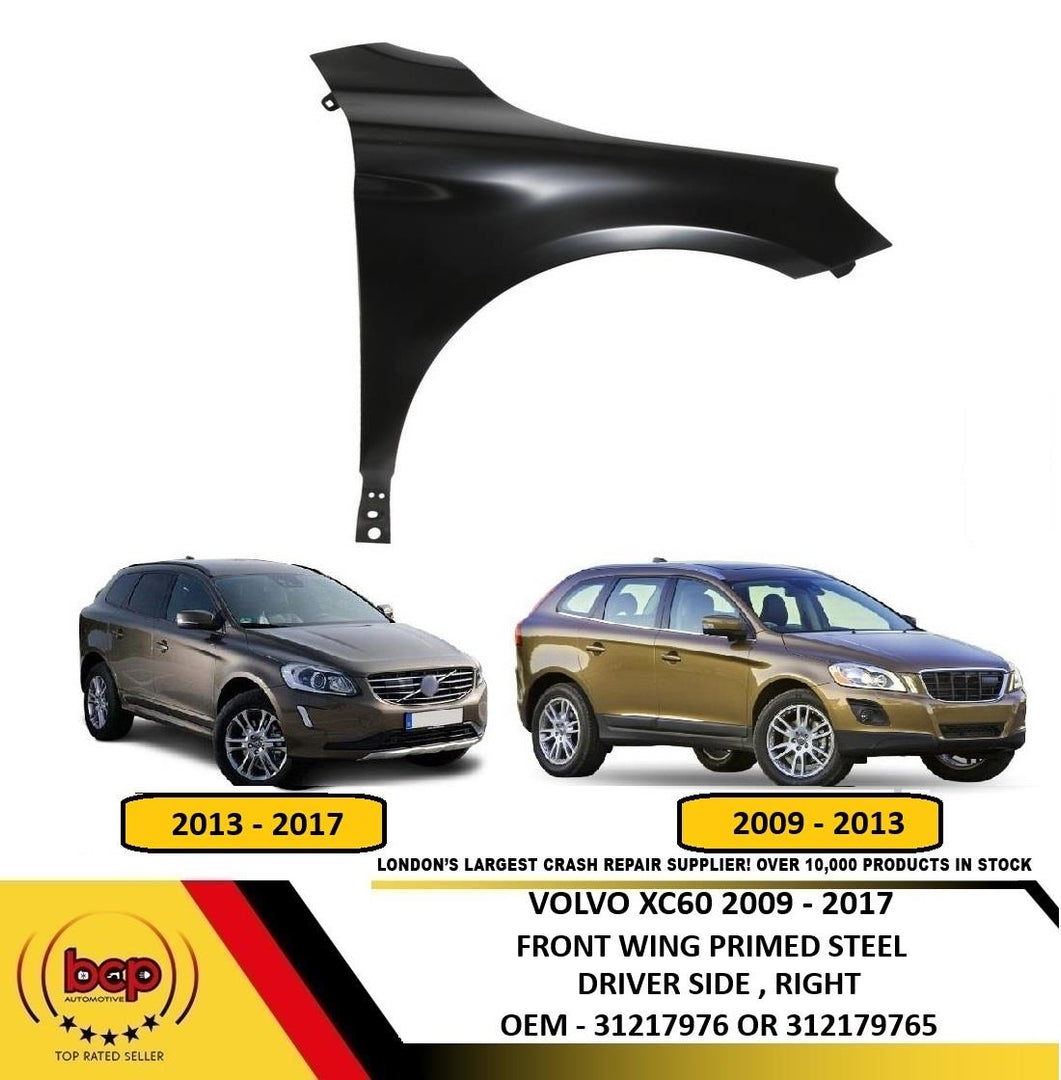 VOLVO XC60 2009 – 2017 FRONT WING FENDER PRIMED STEEL DRIVER SIDE RIGHT