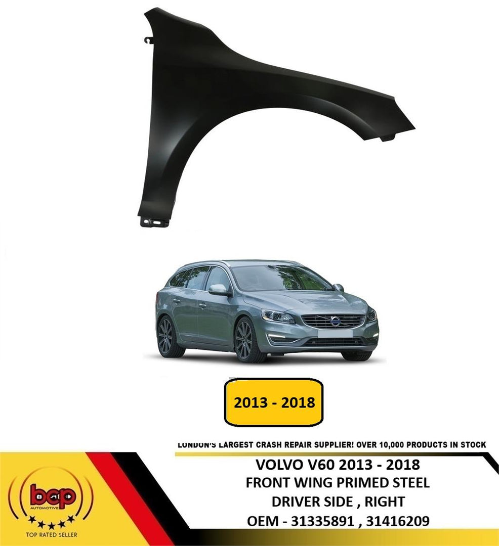 VOLVO V60  2013 – 2018 FRONT WING FENDER PRIMED STEEL DRIVER SIDE RIGHT