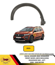 DACIA JOGGER 2022 ON FRONT WING WHEELARCH MOULDING BLACK PASSENGER SIDE LEFT NEW