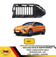 MG4 2022 ON FRONT BUMPER LOWER CENTRE GRILLE PASSENGER SIDE LEFT 11183307