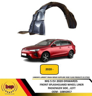 MG 5 EV 2022 ONWARDS FRONT SPLASHGUARD WHEEL HOUSE LINER PASSENGER SIDE LEFT NEW
